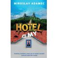 Hotel a MY - Postřehy hoteliéra aneb Jak se totální amatéři vystavili nejtvrdší realitě