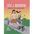 Táta z Bullerbynu - Deníkové zápisky otce na rodičovské dovolené