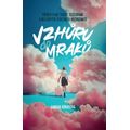 Vzhůru do mraků - Příběh plný touhy, cestování a nelehkých životních rozhodnutí
