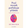 Proč mozek potřebuje přátele