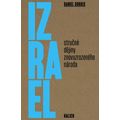 Izrael: Stručné dějiny znovuzrozeného národa