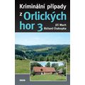 Kriminální případy z Orlických hor 3