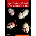 Vychováváme děti a rosteme s nimi