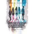 Jak se vyznat v sexuální identitě