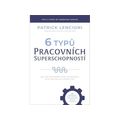 6 typů pracovních superschopností