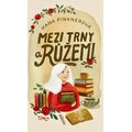 Mezi trny a růžemi