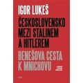 Československo mezi Stalinem a Hitlerem