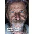 Jako v nebi, jenže jinak