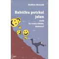 Babičku potrkal jelen