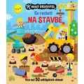 Co rachotí na stavbě