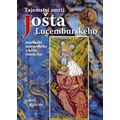 Tajemství smrti Jošta Lucemburského