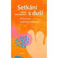 Setkání s duší - Průvodce vnitřním světem