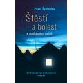Štěstí a bolest v současném světě