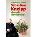 Sebastian Kneipp a jeho svět léčivých bylin