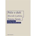 Péče o duši. Sborník k jubileu Štěpána Špinky