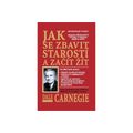 Jak se zbavit starostí a začít žít