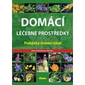 Domácí léčebné prostředky – Praktický domácí lékař