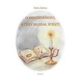 O kouzelníkovi, který hledal štěstí