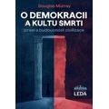 O demokracii a kultu smrti - Izrael a budoucnost civilizace