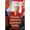 Průvodce náročnými pracovními vztahy