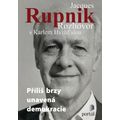 Rupnik Jacques - Příliš brzy unavená demokracie