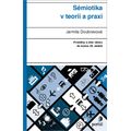 Sémiotika v teorii a praxi