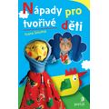 Nápady pro tvořivé děti