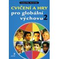 Cvičení a hry pro globální výchovu 2