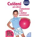 Cvičení pro zdraví s balančními míči