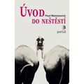 Úvod do neštěstí