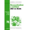 Nesoustředěné a neklidné dítě