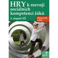Hry k rozvoji sociálních kompetencí žáků 1. stupně ZŠ