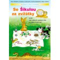 Se Šikulou za zvířátky