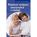 Pozitivní výchova sourozenců v rodině