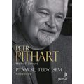 Pithart Petr - Ptám se, tedy jsem