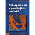 Nebezpečí moci v pomáhajících profesích