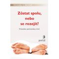 Zůstat spolu, nebo se rozejít?
