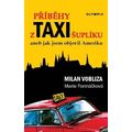 Příběhy z taxišuplíku aneb jak jsem objevil Ameriku