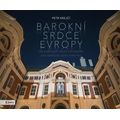 Barokní srdce Evropy
