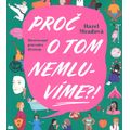 Proč o tom nemluvíme?!