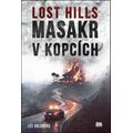 Lost Hills: Masakr v kopcích
