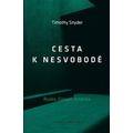 Cesta k nesvobodě