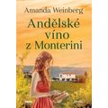Andělské víno z Monterini