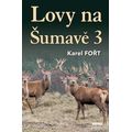 Lovy na Šumavě 3