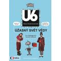 Úžasný svět vědy U6