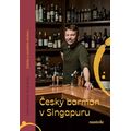 Český barman v Singapuru