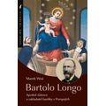 Bartolo Longo (Apoštol růžence a zakladatel baziliky v Pompejích)