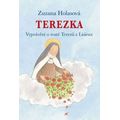 Terezka (Vyprávění o svaté Terezii z Lisieux)