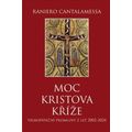 Moc Kristova kříže (Velkopáteční promluvy z let 2002-2024)