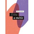 Etika a métis
